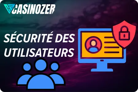 Sécurité des utilisateurs